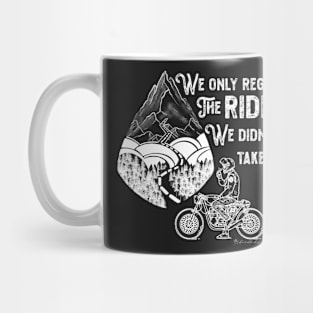 Just Keep Riding. Mug